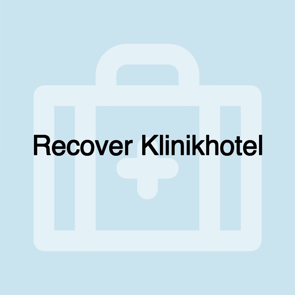 Recover Klinikhotel