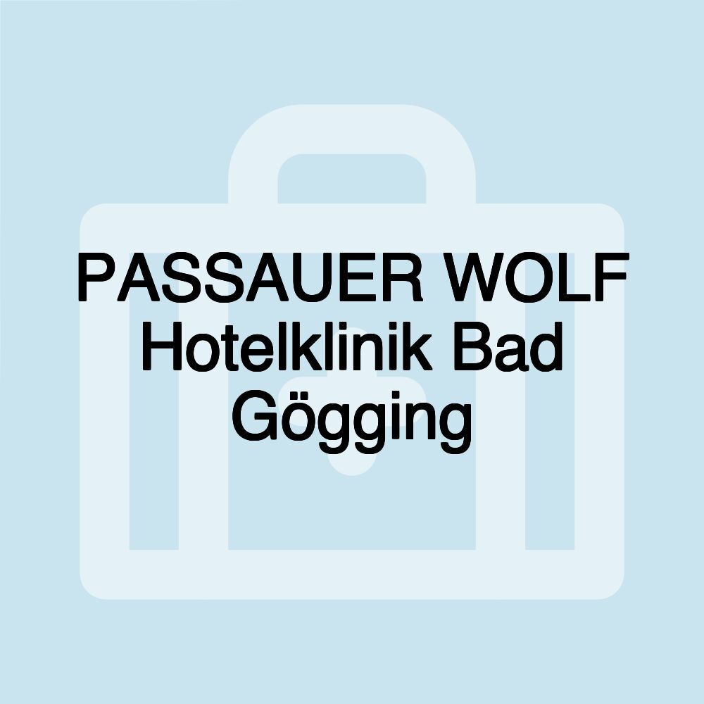 PASSAUER WOLF Hotelklinik Bad Gögging