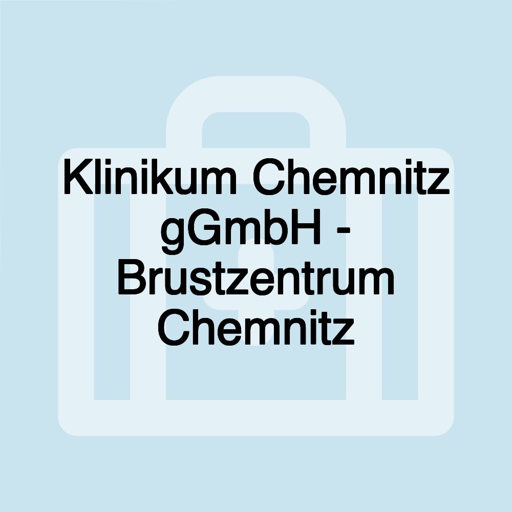 Klinikum Chemnitz gGmbH - Brustzentrum Chemnitz