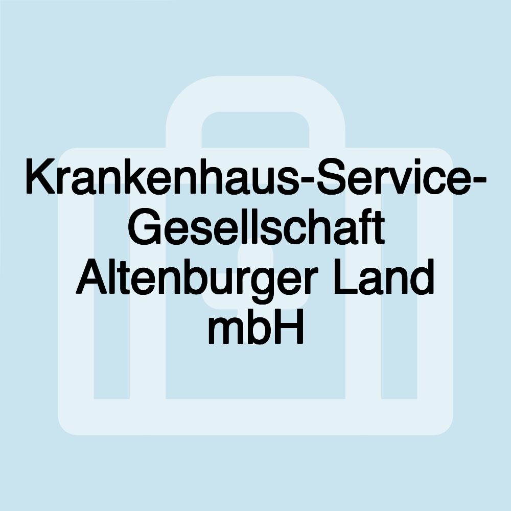 Krankenhaus-Service- Gesellschaft Altenburger Land mbH