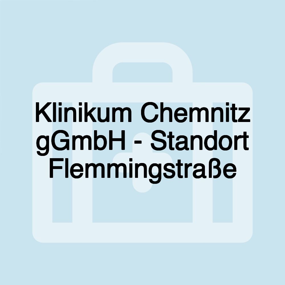 Klinikum Chemnitz gGmbH - Standort Flemmingstraße