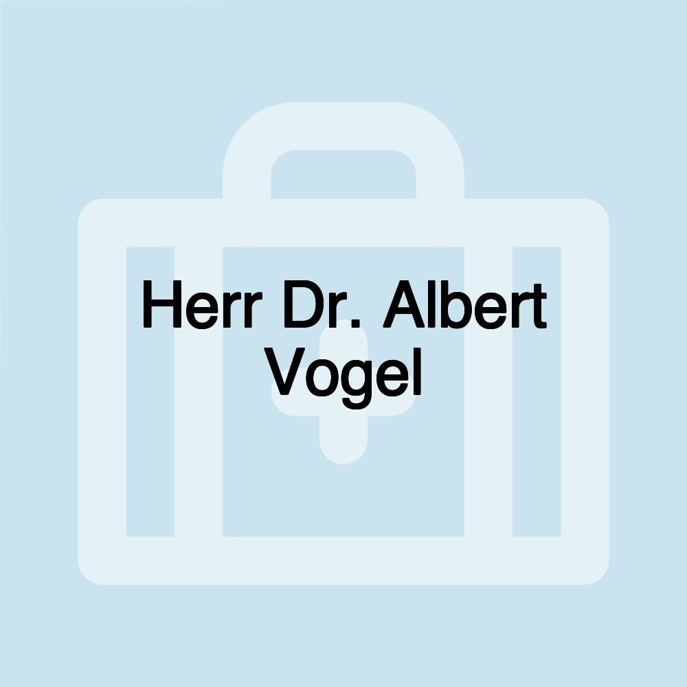 Herr Dr. Albert Vogel