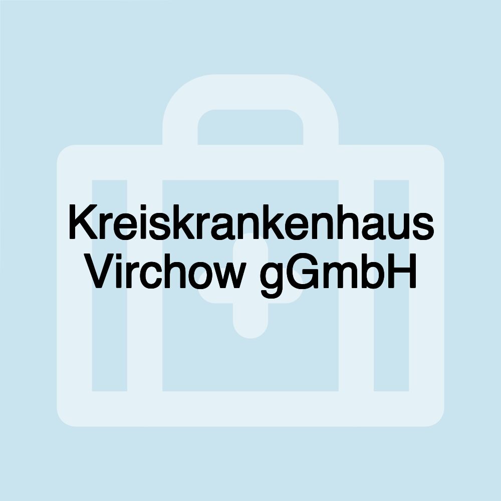 Kreiskrankenhaus Virchow gGmbH