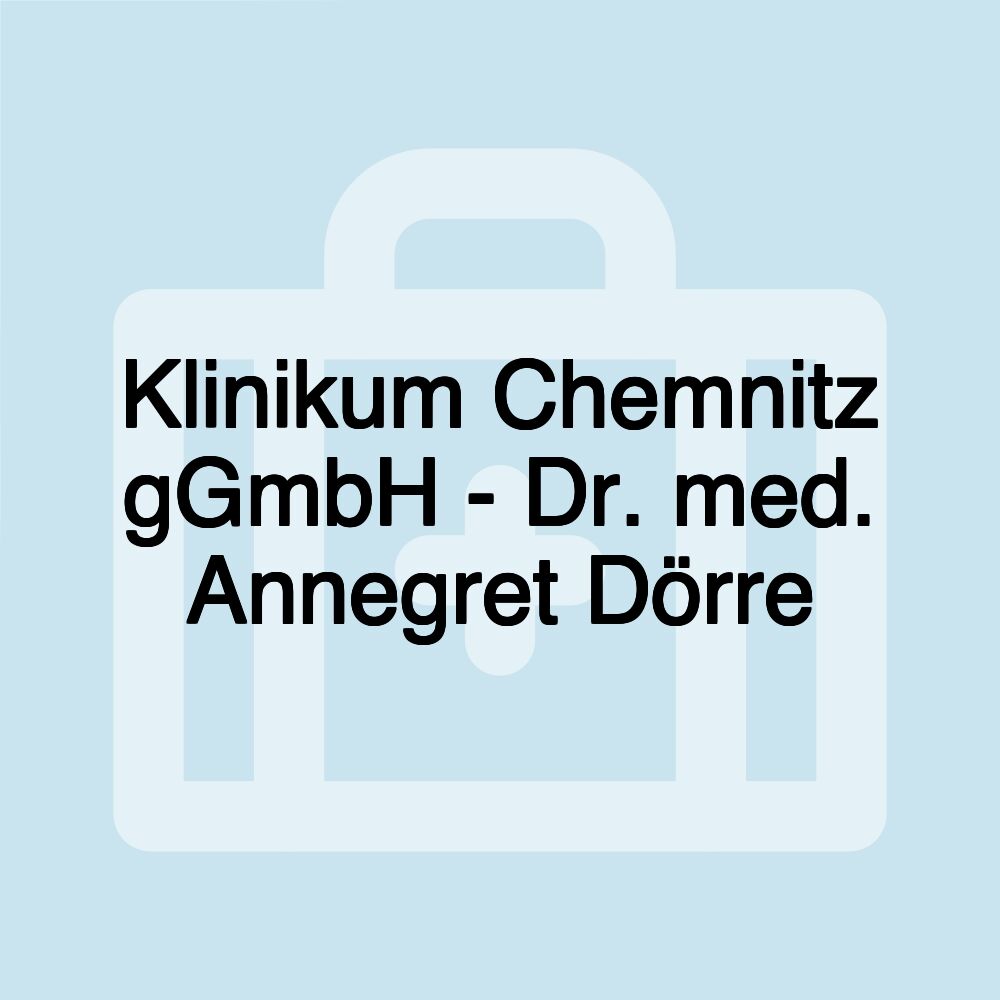 Klinikum Chemnitz gGmbH - Dr. med. Annegret Dörre