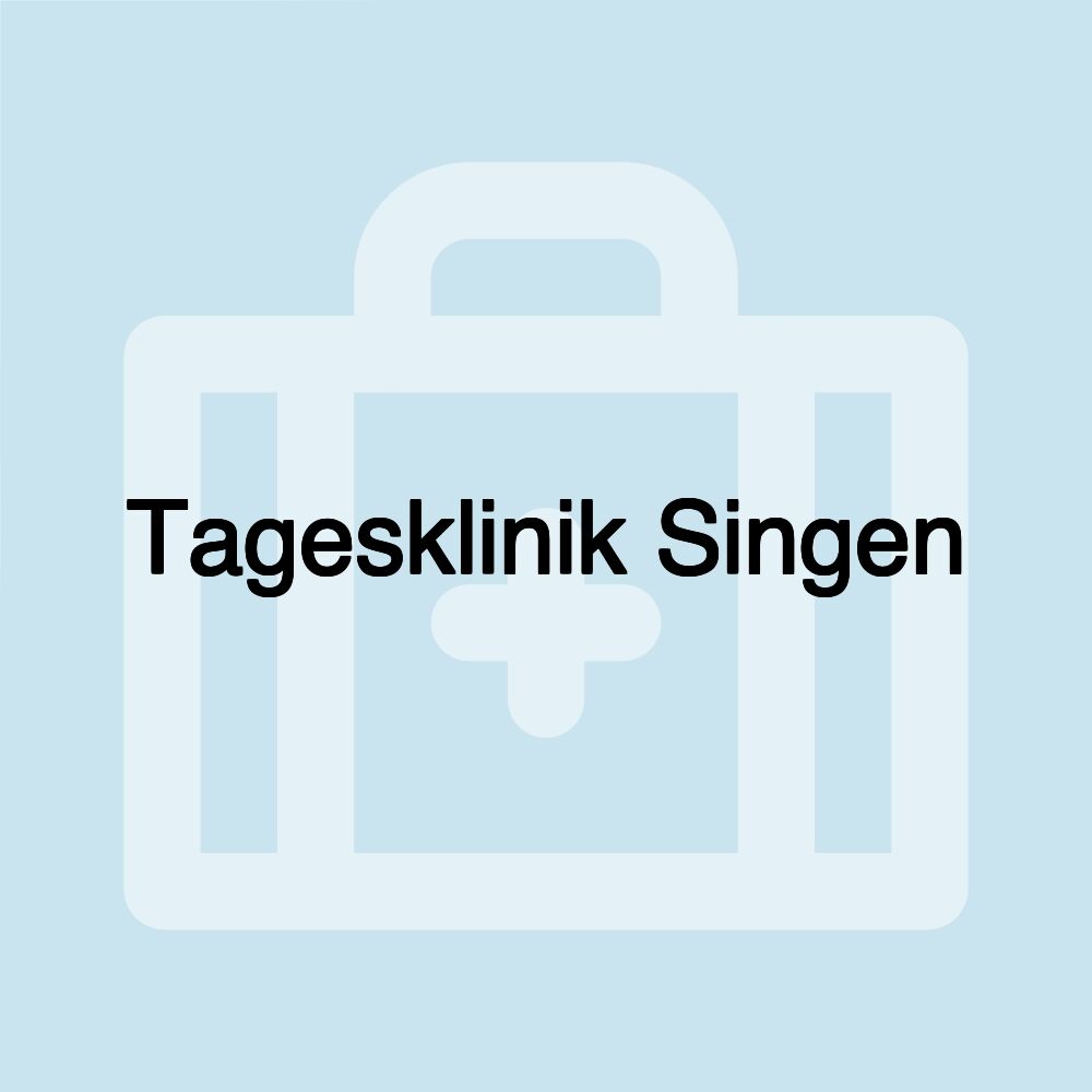 Tagesklinik Singen