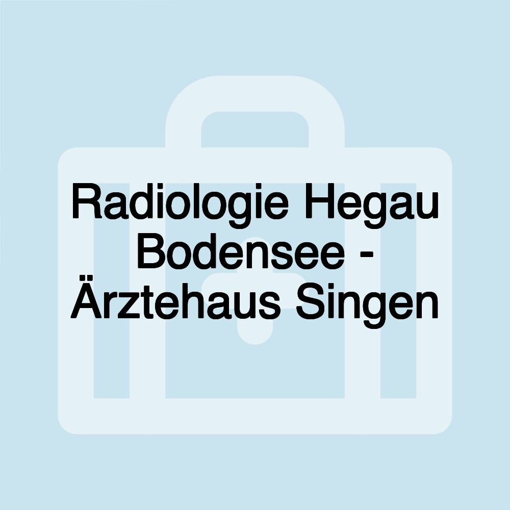 Radiologie Hegau Bodensee - Ärztehaus Singen