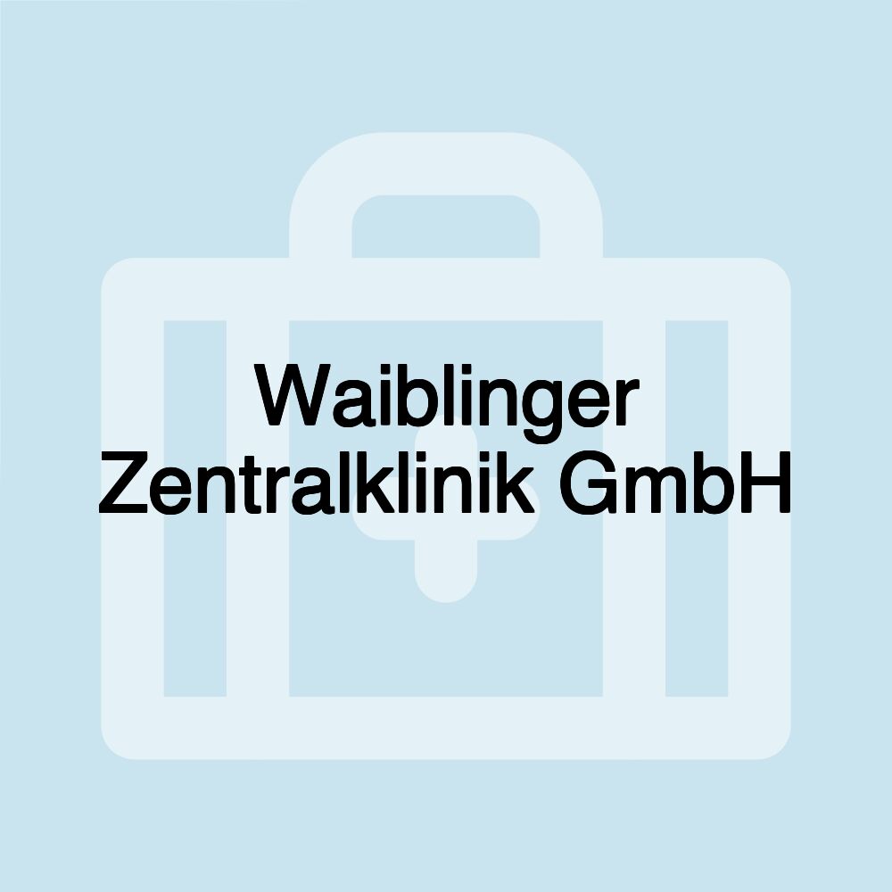 Waiblinger Zentralklinik GmbH