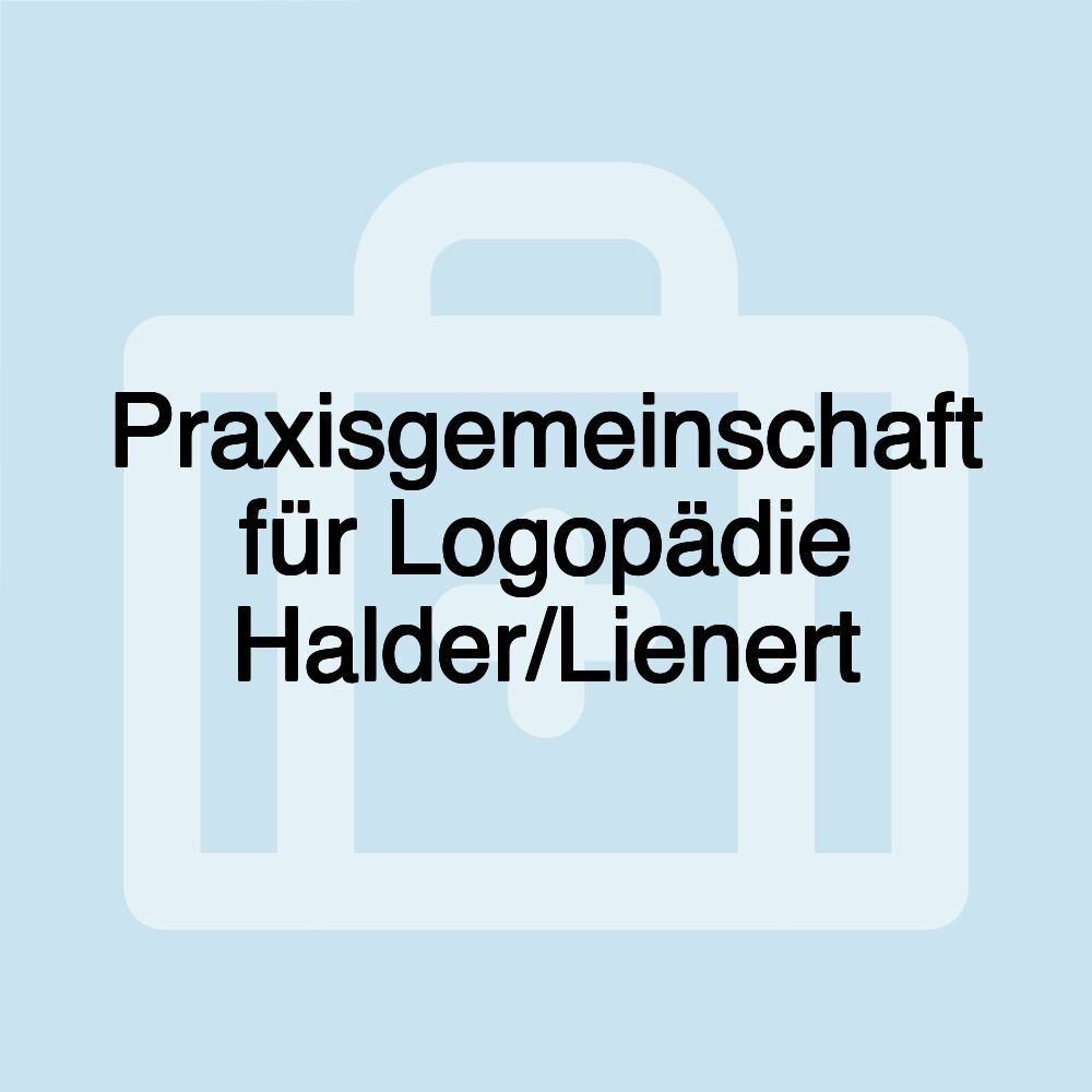 Praxisgemeinschaft für Logopädie Halder/Lienert