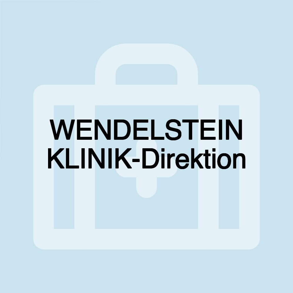 WENDELSTEIN KLINIK-Direktion