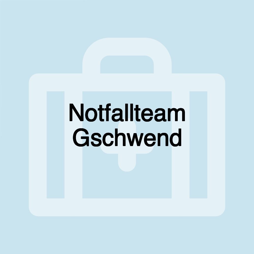 Notfallteam Gschwend