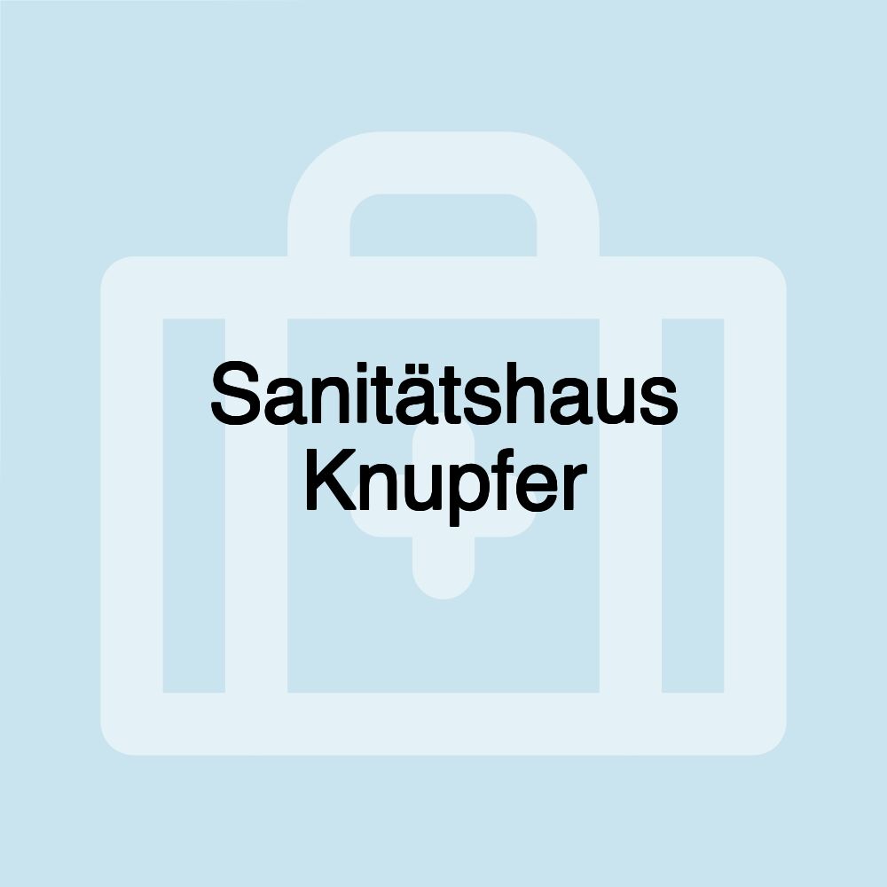 Sanitätshaus Knupfer