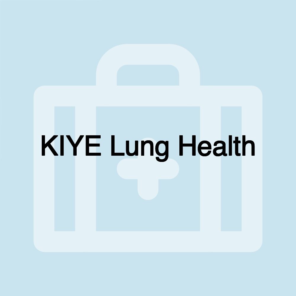 KIYE Lung Health