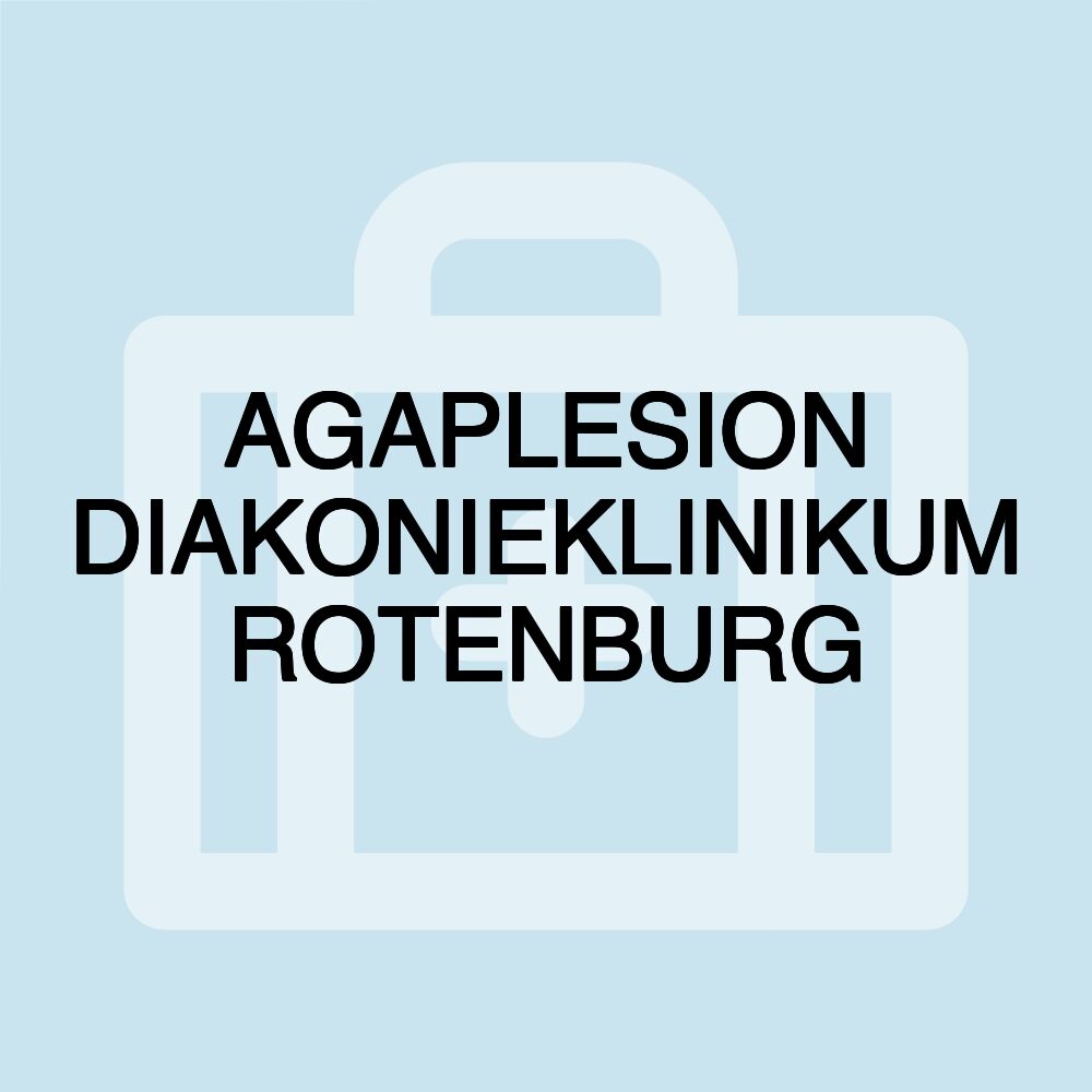 AGAPLESION DIAKONIEKLINIKUM ROTENBURG