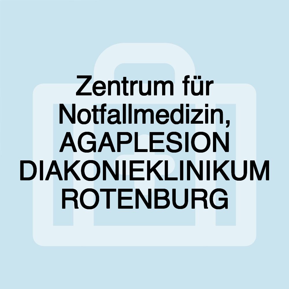 Zentrum für Notfallmedizin, AGAPLESION DIAKONIEKLINIKUM ROTENBURG