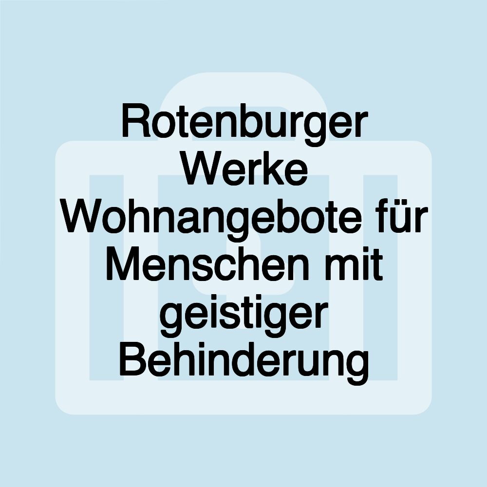 Rotenburger Werke Wohnangebote für Menschen mit geistiger Behinderung