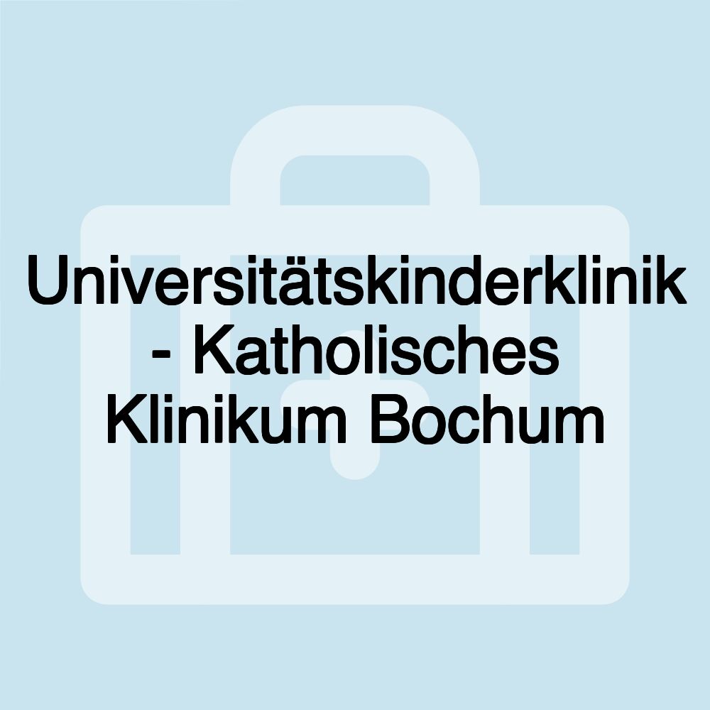 Universitätskinderklinik - Katholisches Klinikum Bochum