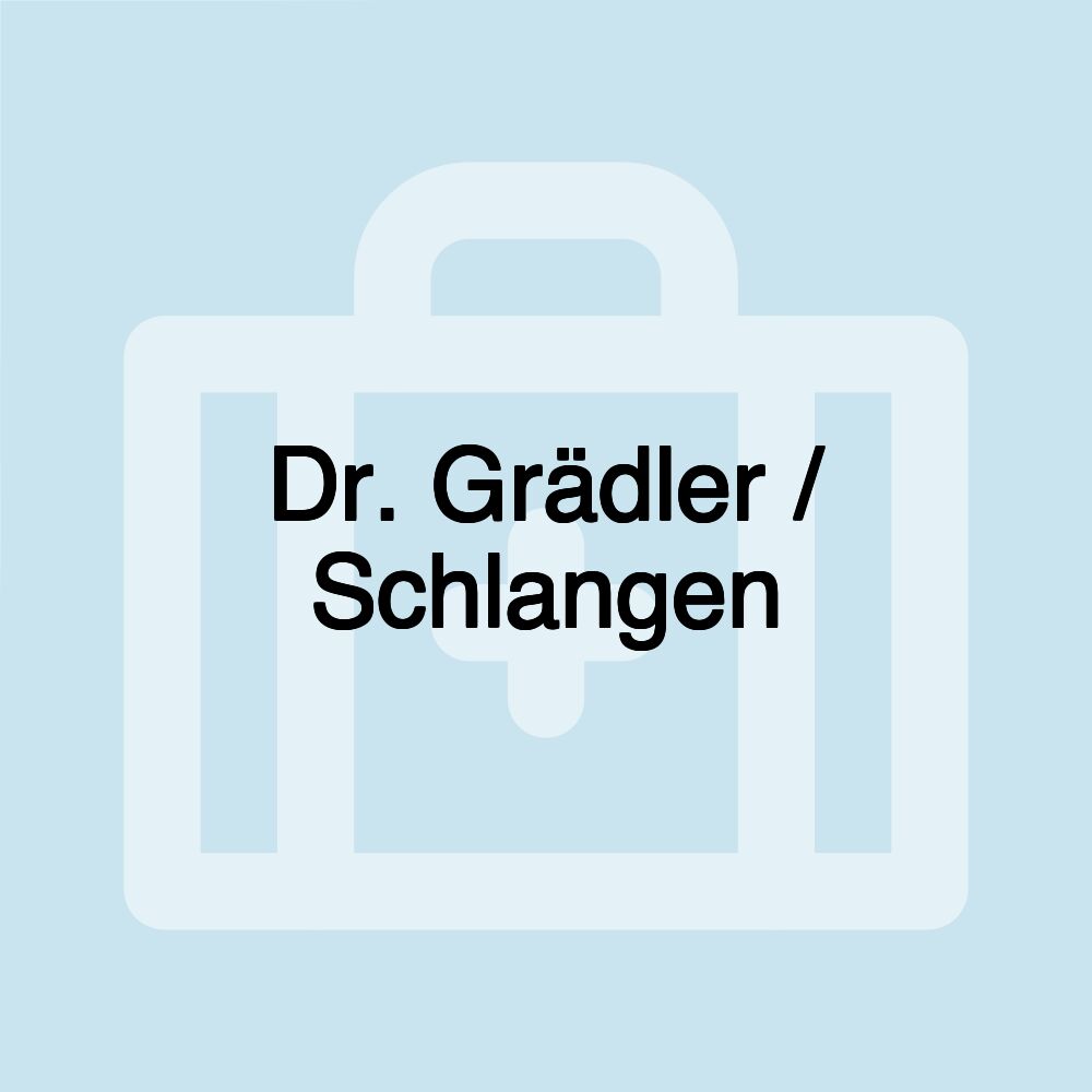 Dr. Grädler / Schlangen