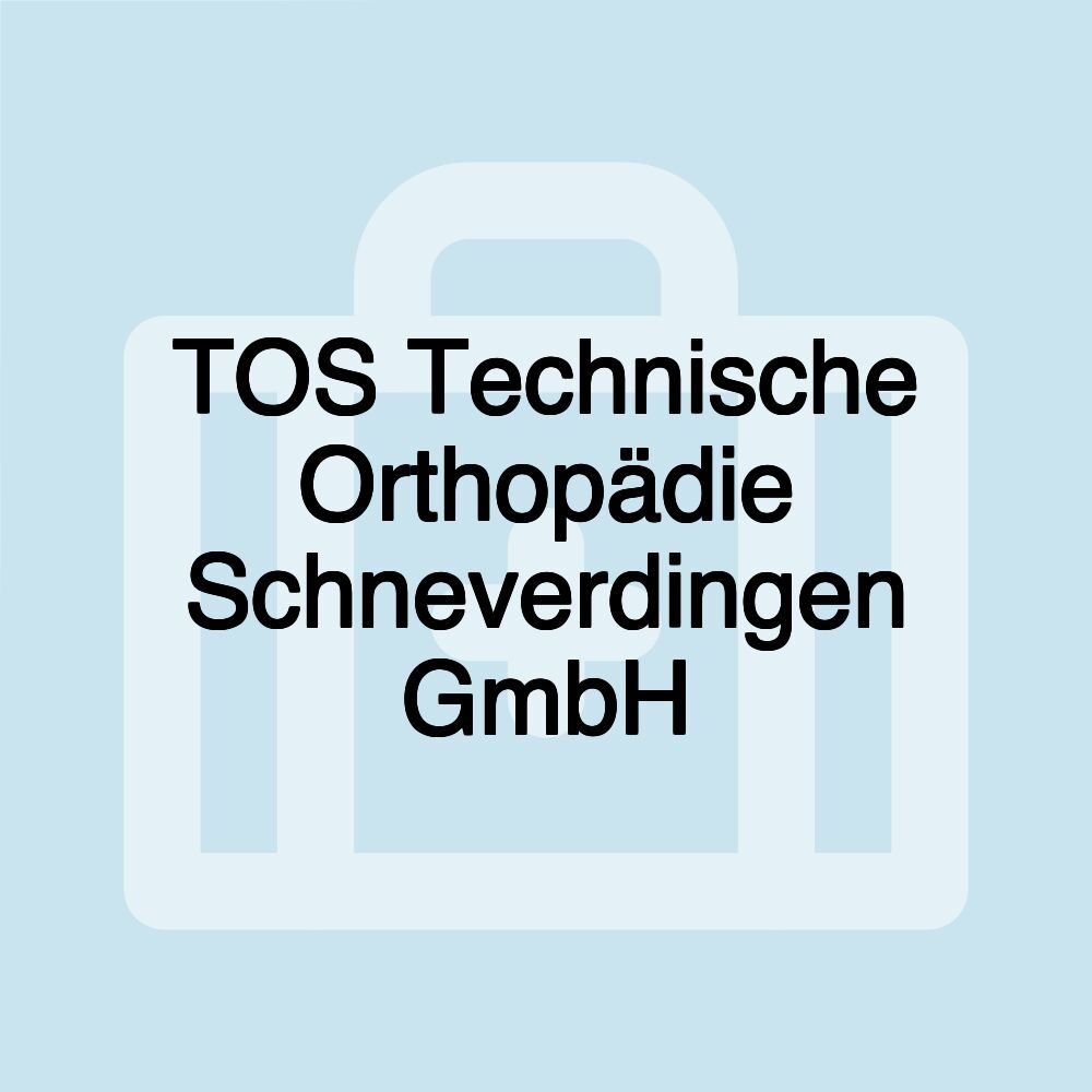 TOS Technische Orthopädie Schneverdingen GmbH