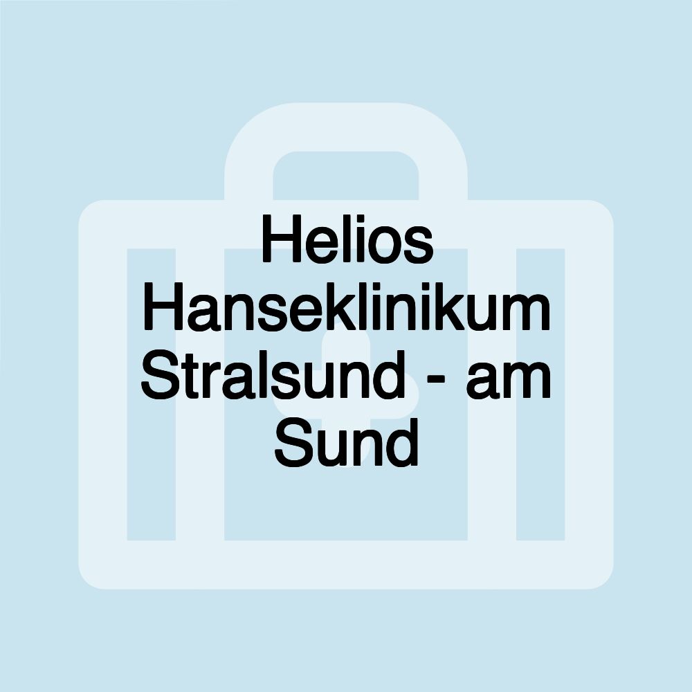 Helios Hanseklinikum Stralsund - am Sund