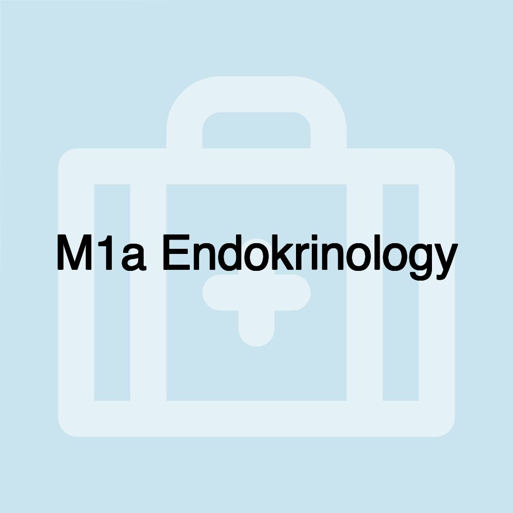 M1a Endokrinology