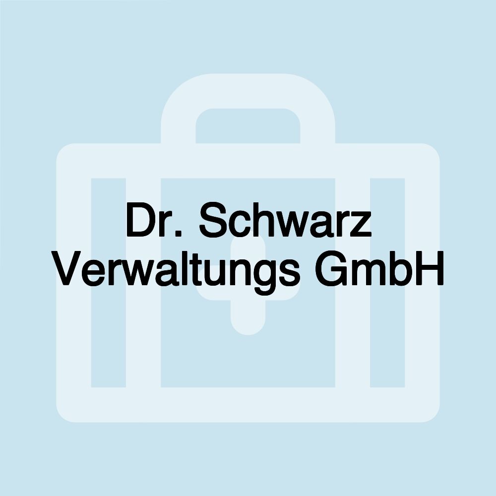 Dr. Schwarz Verwaltungs GmbH