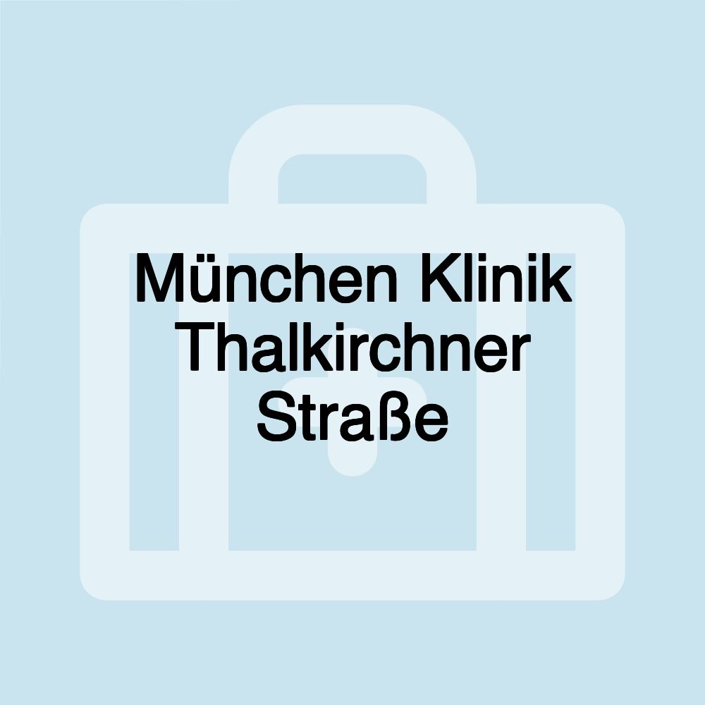 München Klinik Thalkirchner Straße