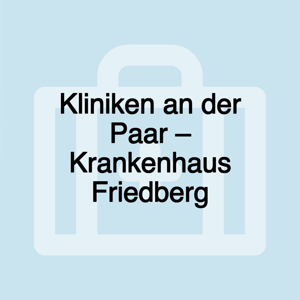 Kliniken an der Paar – Krankenhaus Friedberg