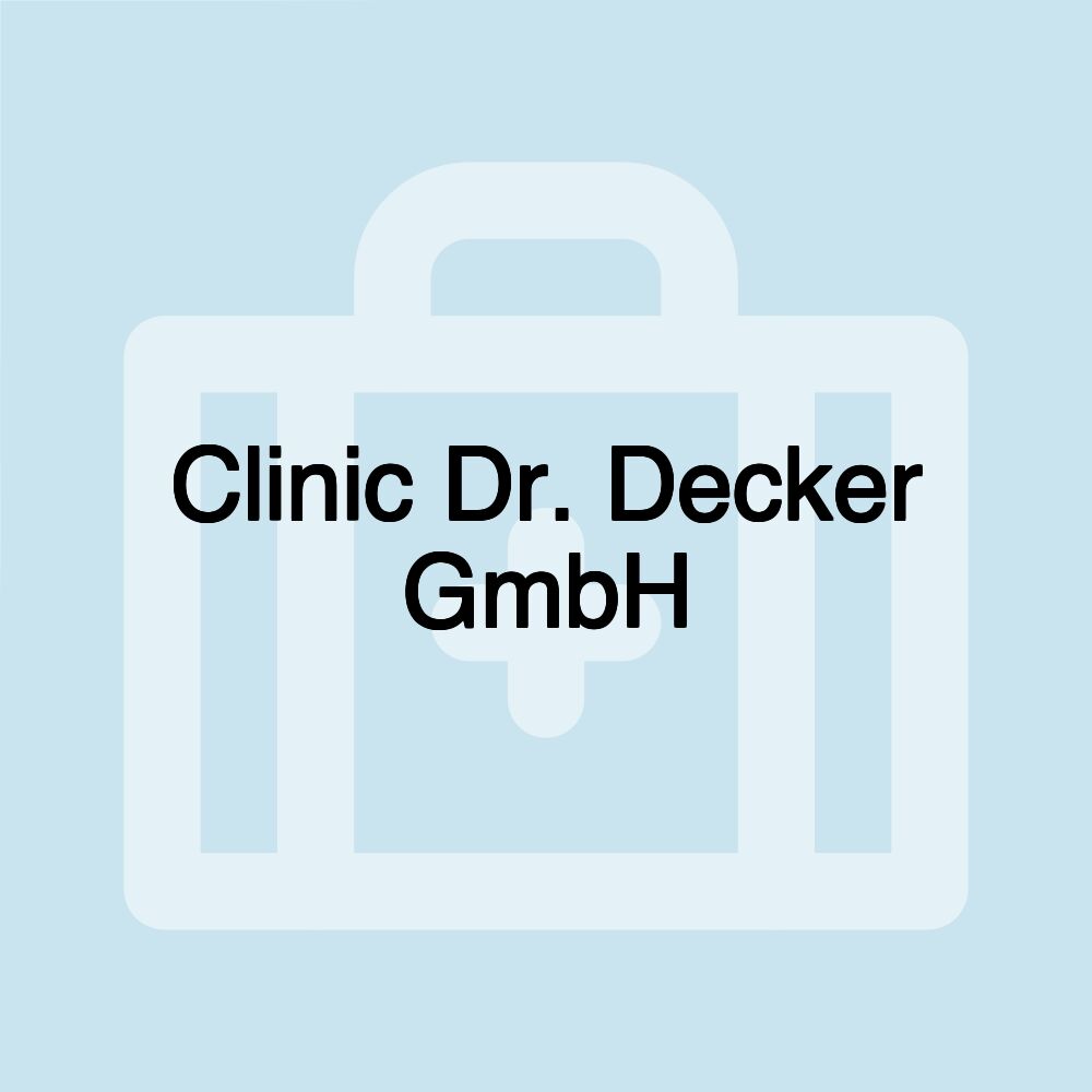 Clinic Dr. Decker GmbH