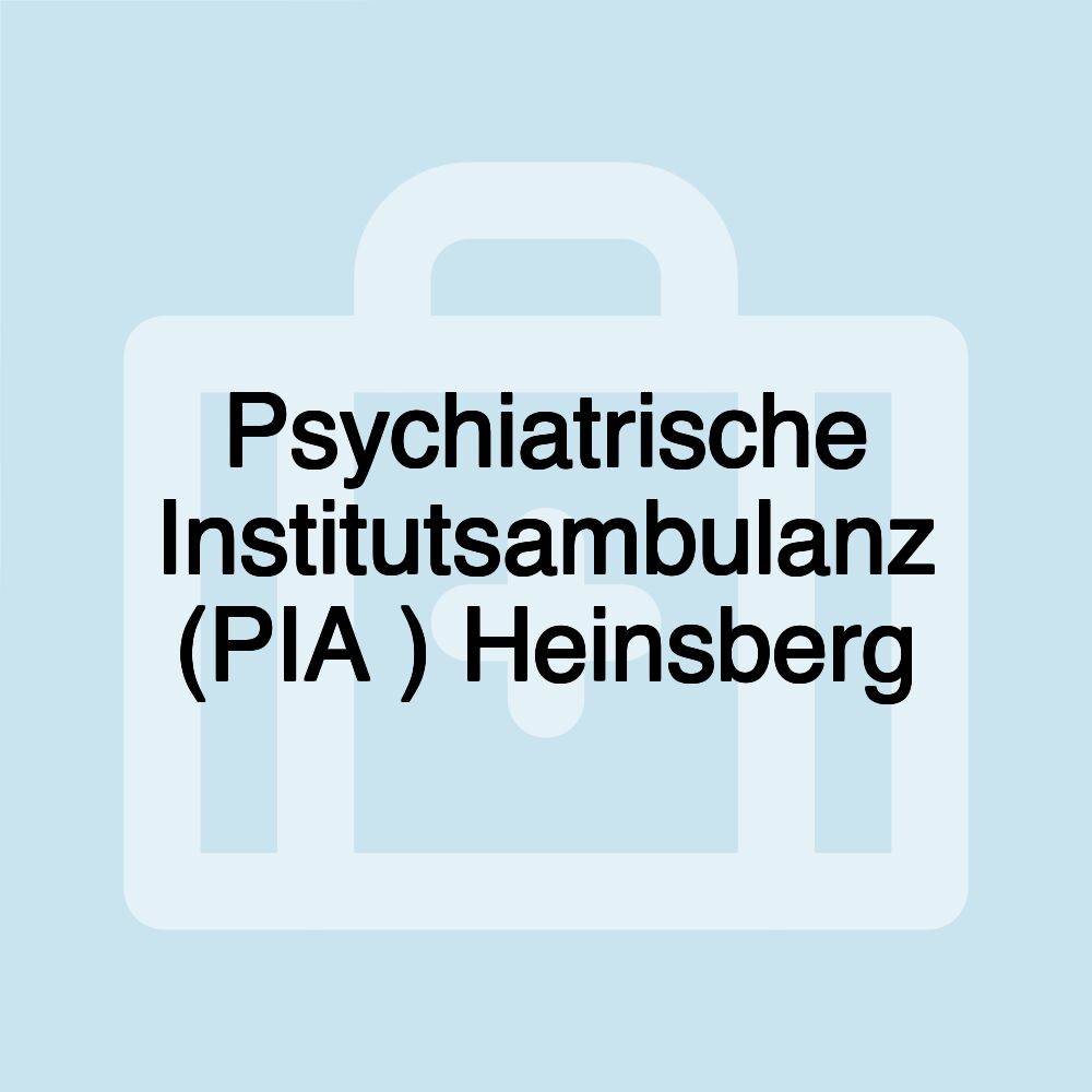 Psychiatrische Institutsambulanz (PIA ) Heinsberg