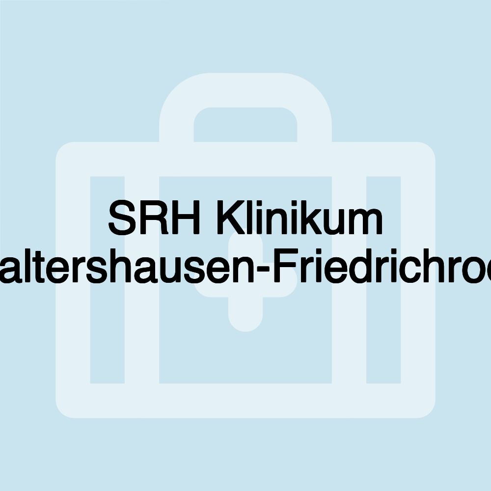 SRH Klinikum Waltershausen-Friedrichroda