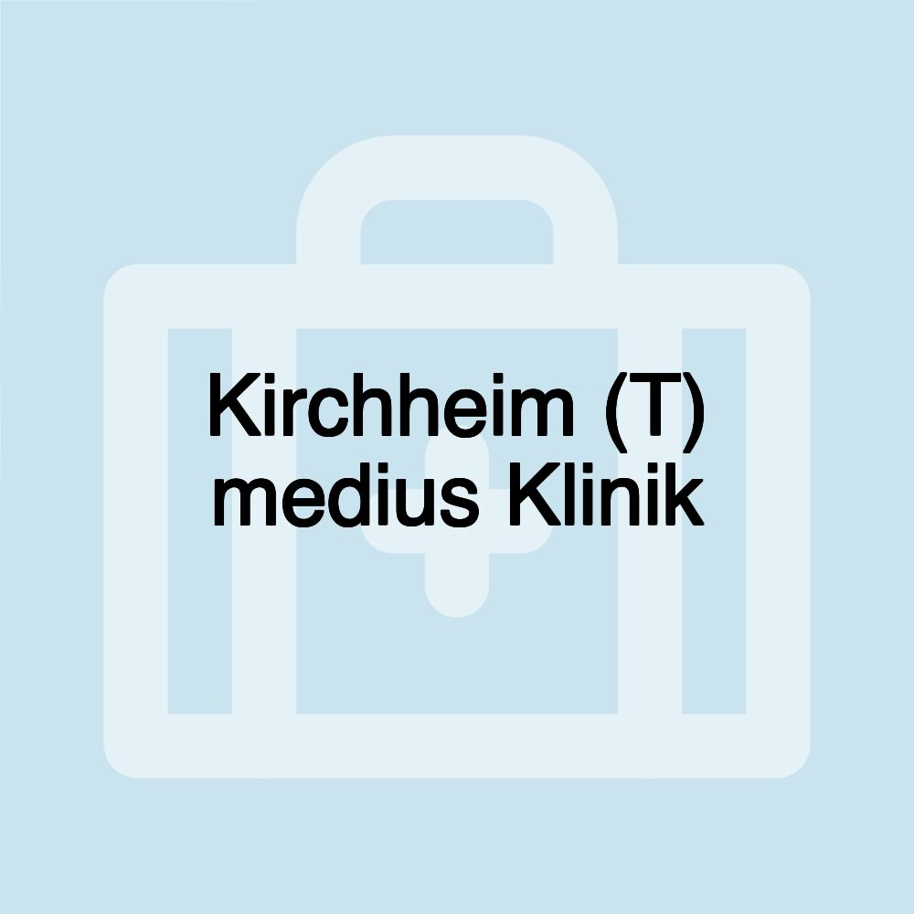 Kirchheim (T) medius Klinik