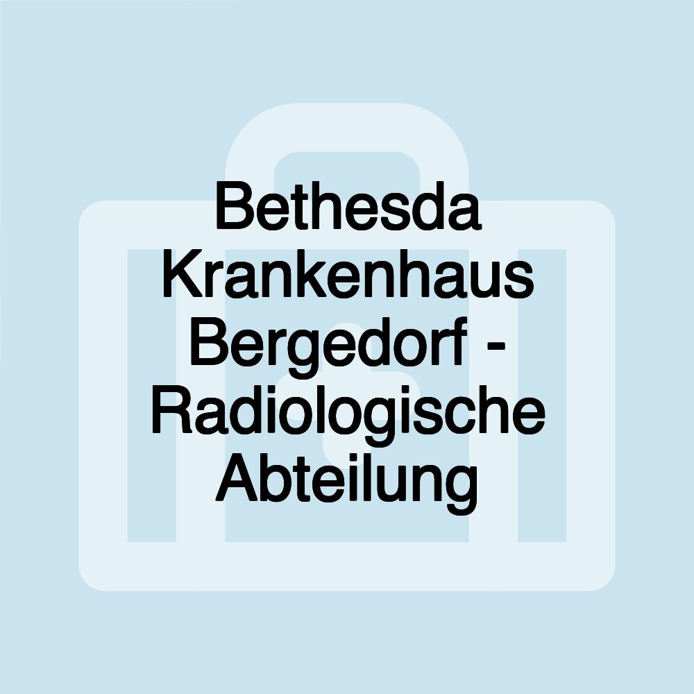 Bethesda Krankenhaus Bergedorf - Radiologische Abteilung