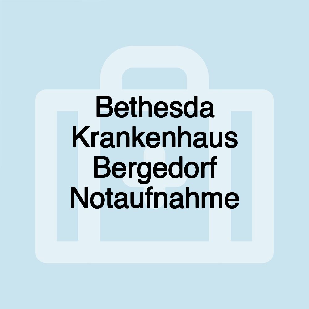 Bethesda Krankenhaus Bergedorf Notaufnahme