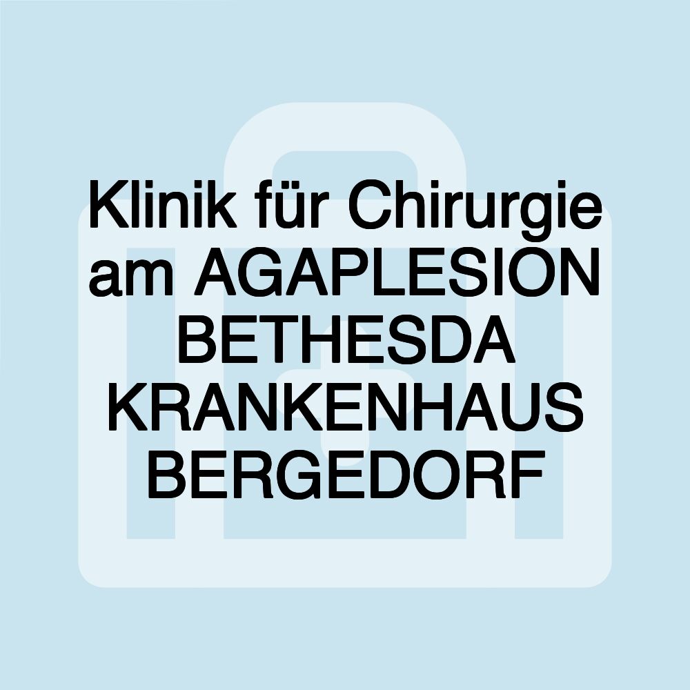 Klinik für Chirurgie am AGAPLESION BETHESDA KRANKENHAUS BERGEDORF