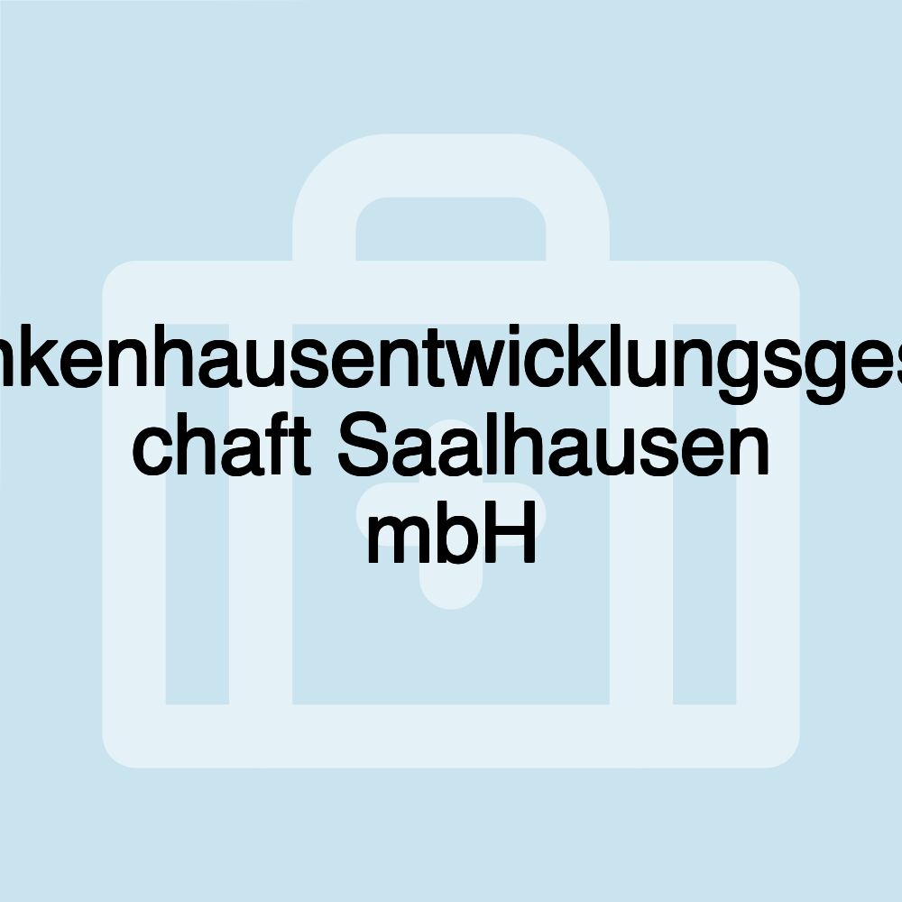 Krankenhausentwicklungsgesells chaft Saalhausen mbH