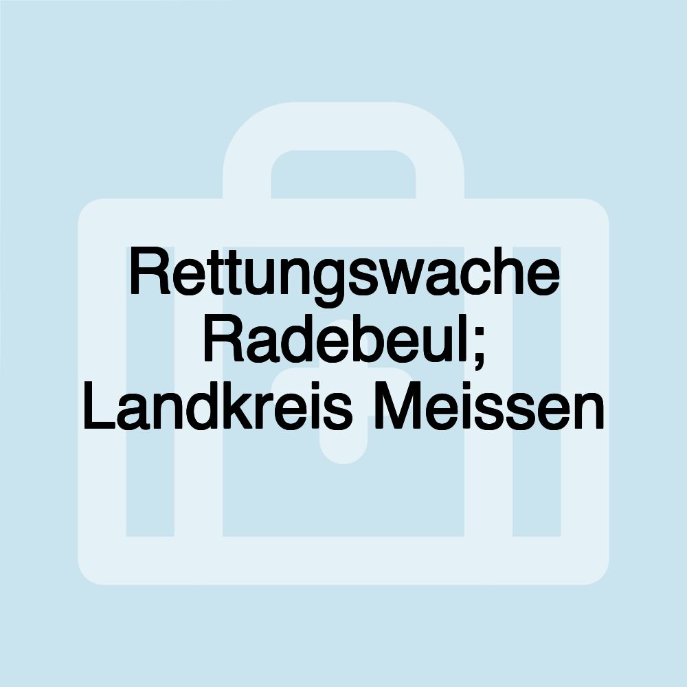 Rettungswache Radebeul; Landkreis Meissen