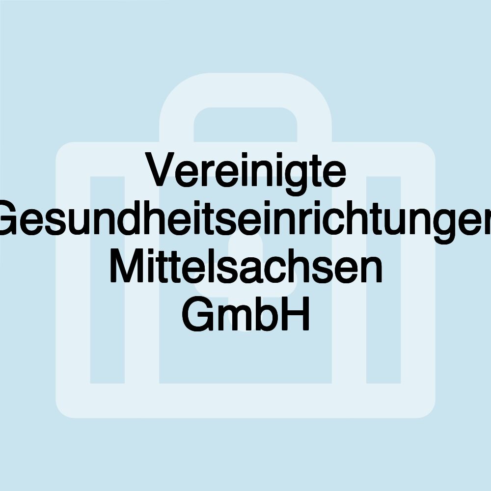 Vereinigte Gesundheitseinrichtungen Mittelsachsen GmbH