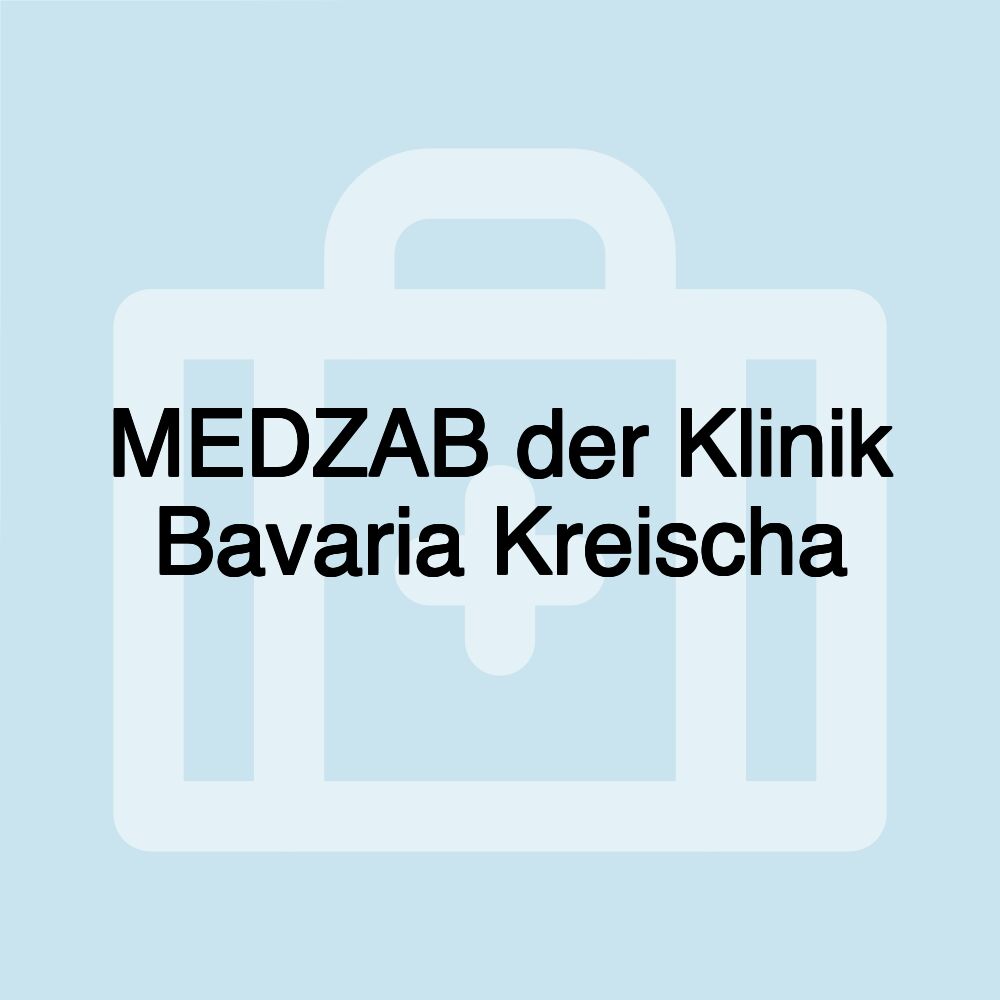 MEDZAB der Klinik Bavaria Kreischa