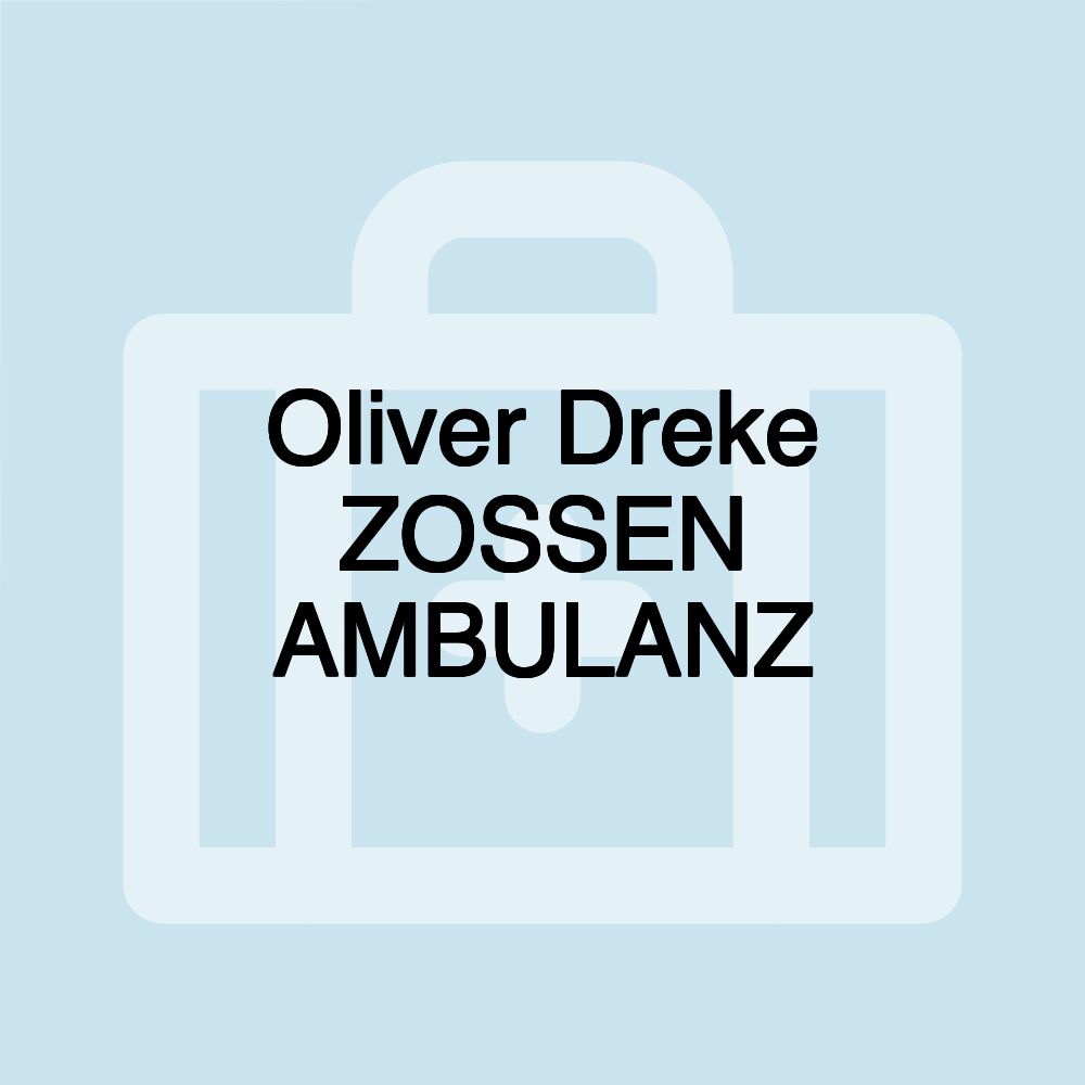 Oliver Dreke ZOSSEN AMBULANZ