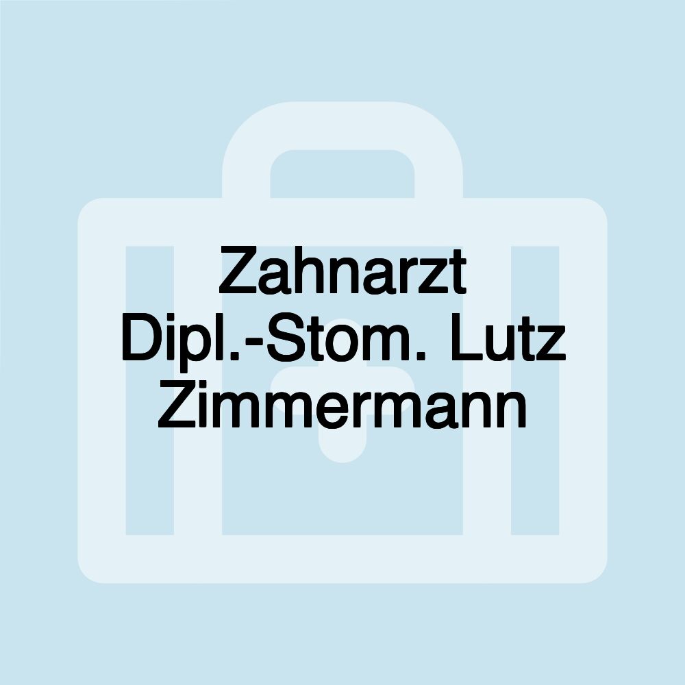 Zahnarzt Dipl.-Stom. Lutz Zimmermann