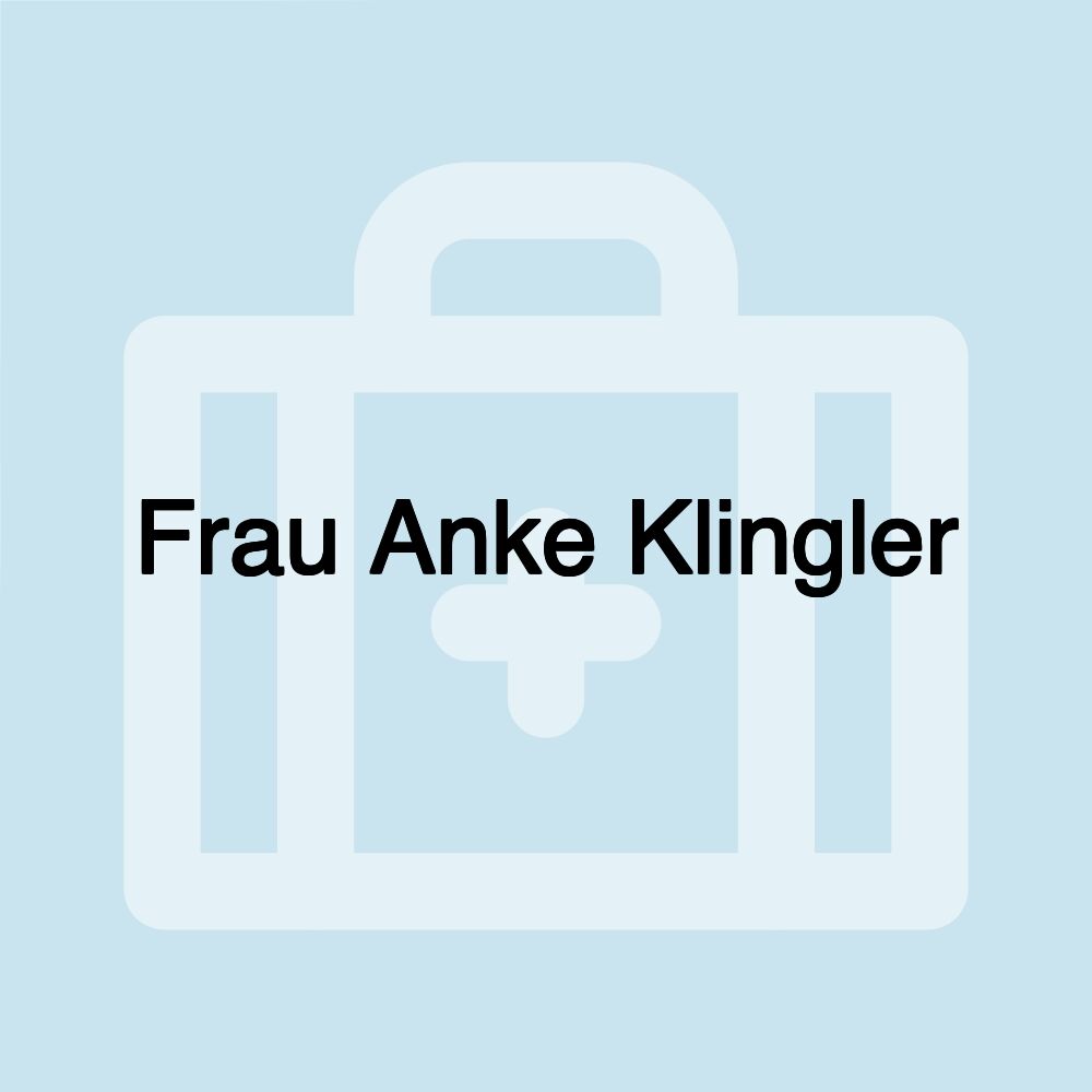 Frau Anke Klingler