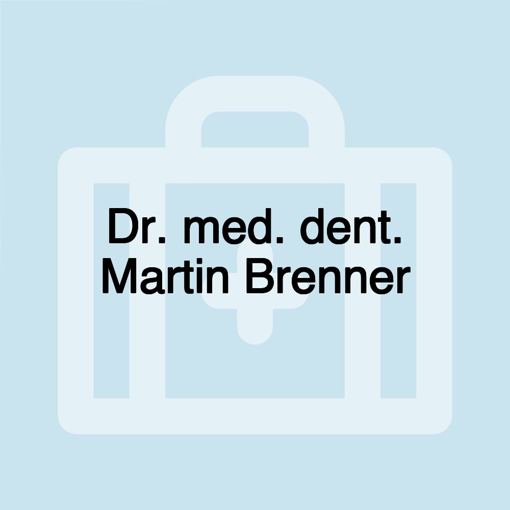 Dr. med. dent. Martin Brenner