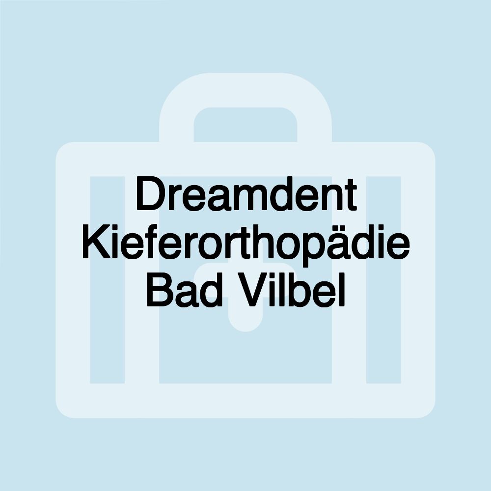 Dreamdent Kieferorthopädie Bad Vilbel