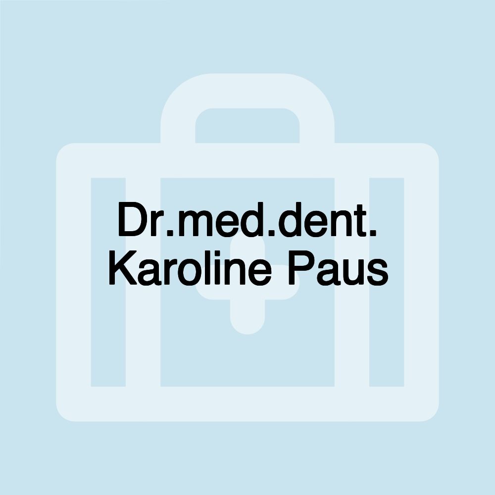 Dr.med.dent. Karoline Paus