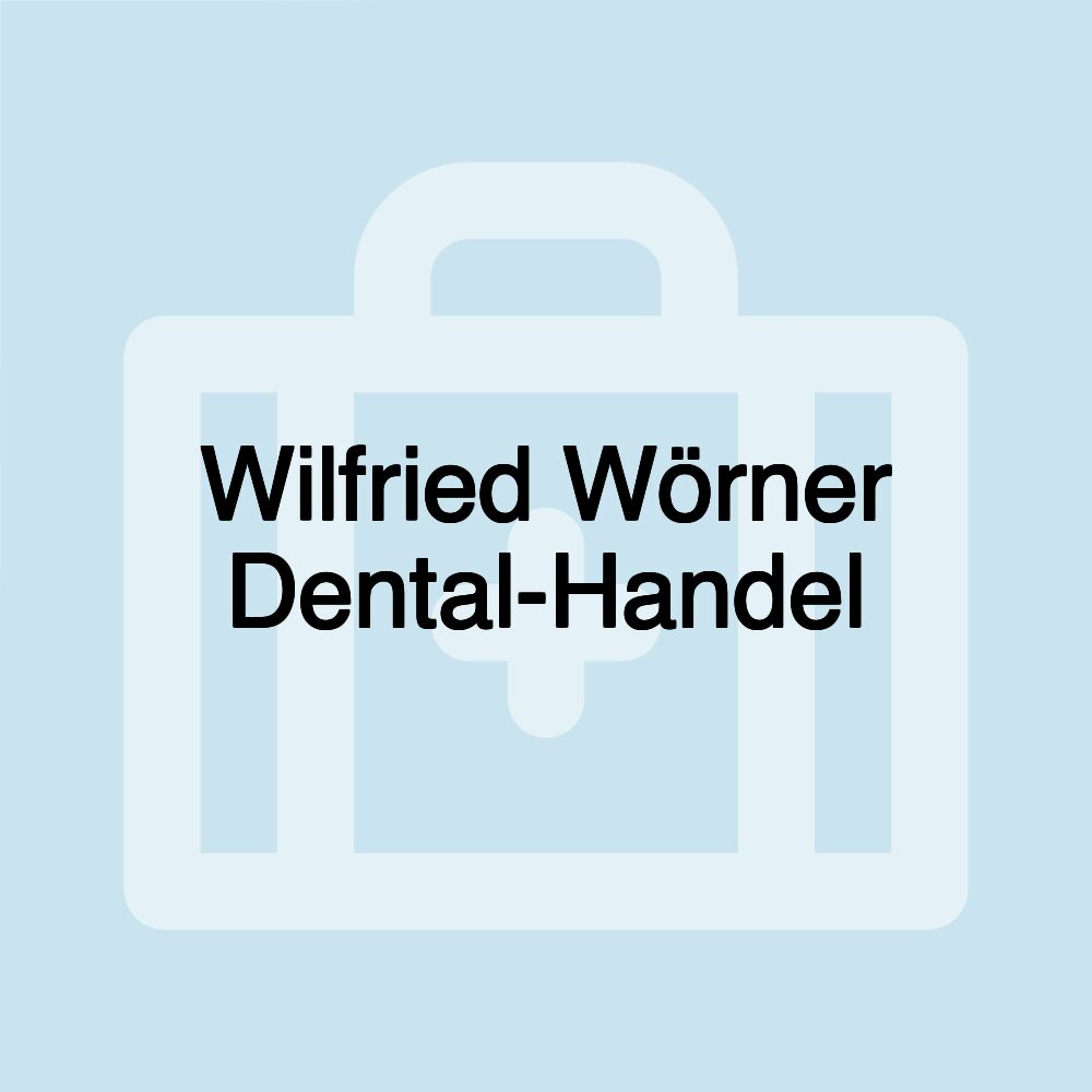 Wilfried Wörner Dental-Handel