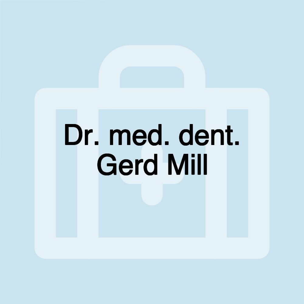 Dr. med. dent. Gerd Mill