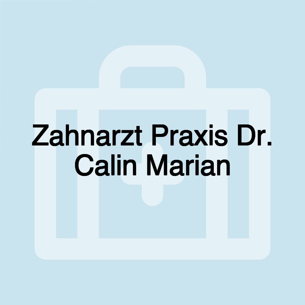 Zahnarzt Praxis Dr. Calin Marian