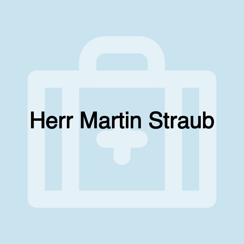 Herr Martin Straub