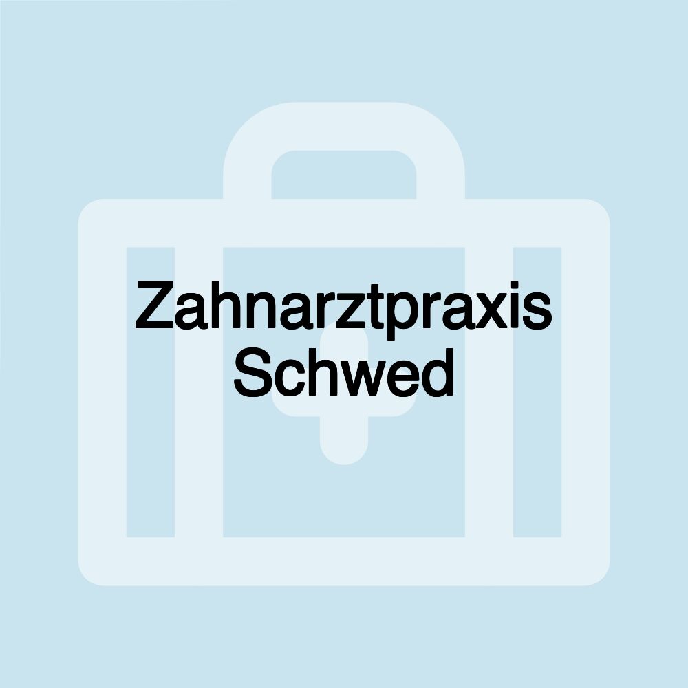 Zahnarztpraxis Schwed