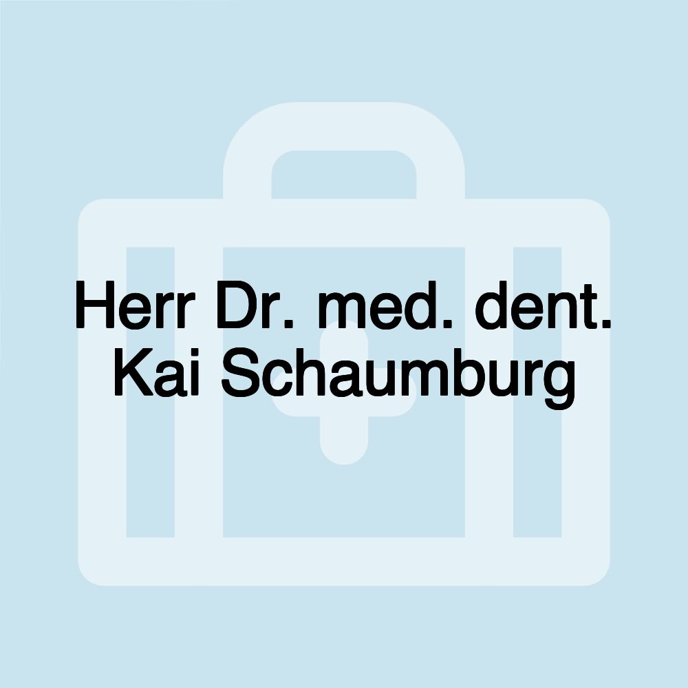 Herr Dr. med. dent. Kai Schaumburg